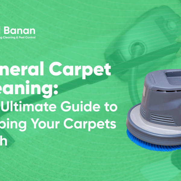 General Carpet Cleaning: The Ultimate Guide to Keeping Your Carpets Fresh