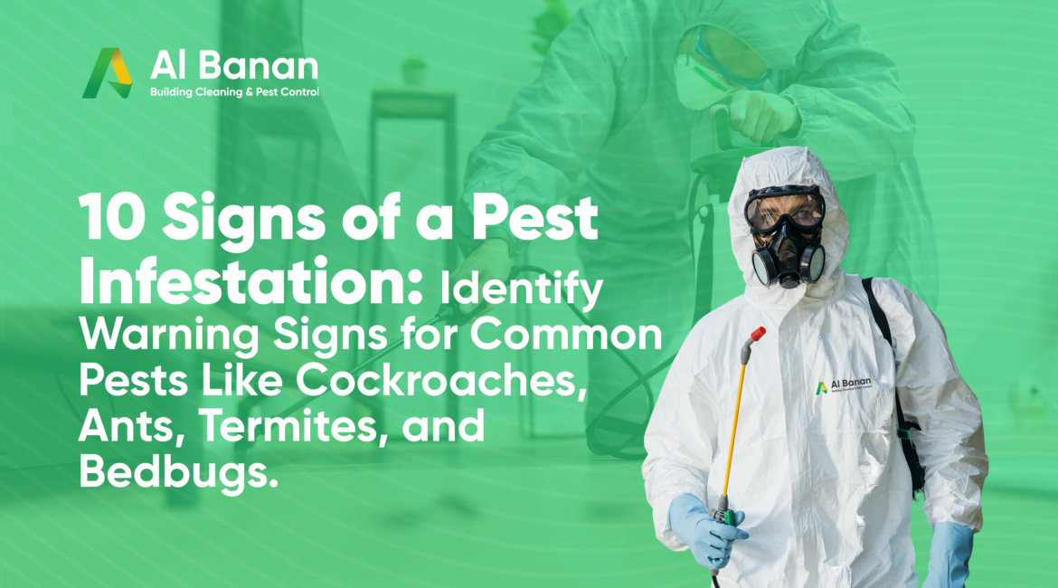 Discover the 10 signs of a pest infestation in your home, from droppings and odors to property damage and bites. Learn how to identify and prevent common pests like cockroaches, ants, termites, and bedbugs in Dubai. Keep your home pest-free with expert tips and professional solutions!